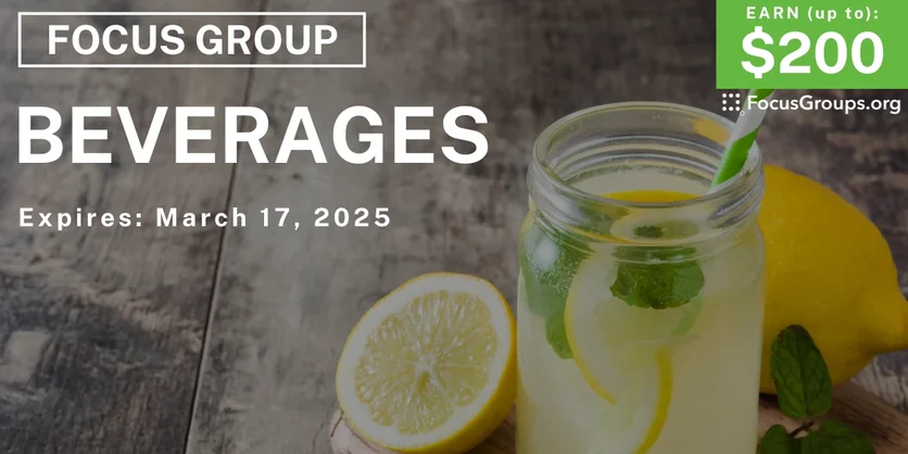 Focus Group on Beverages - up to $200 - 03/05/2025