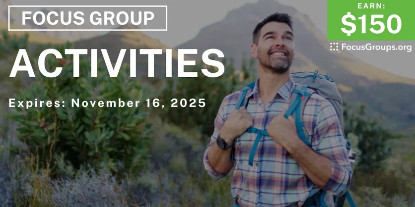 Focus Group for Men on Activities - $150 - $150 - 11/11/2025
