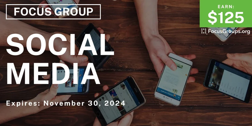 Focus Group on Social Media - $125 - 06/17/2024