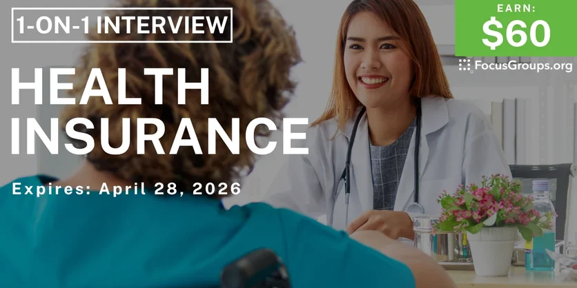 Research Study on Health Insurance - $60 - $60 - 04/20/2026