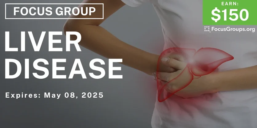 Focus Group on Liver Disease - $150 - 04/09/2025