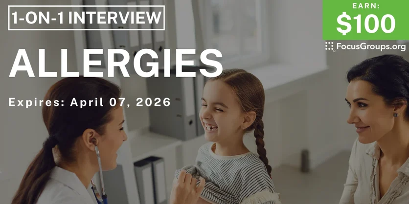 Research Study for Parents on Allergies - $100 - $100 - 03/27/2026