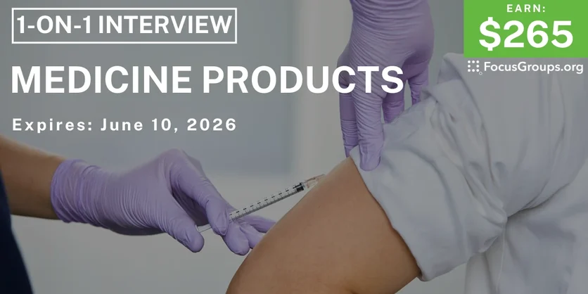 Research Study on Medicine Products - $265 - $265 - 05/22/2026