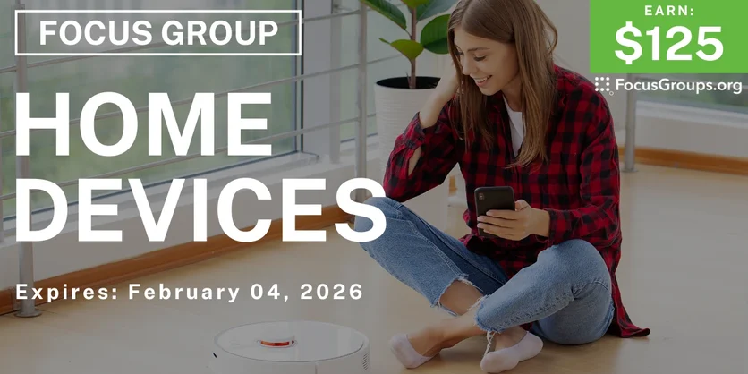Focus Group in Seattle on Home Devices - $125 - $125 - 01/26/2026