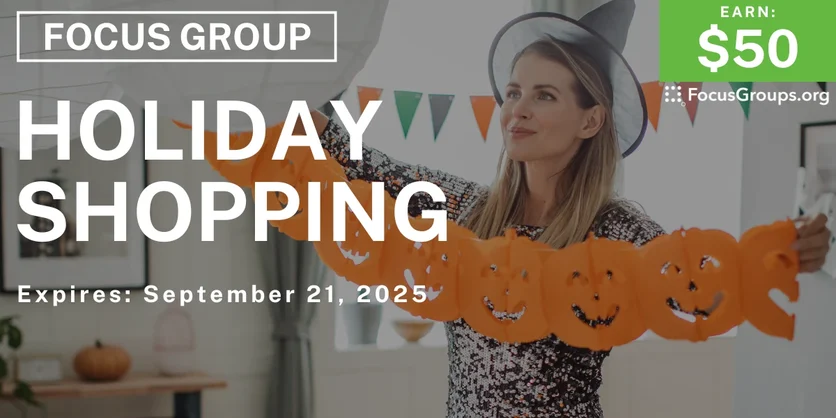 Focus Group on Holiday Shopping - $50 - $50 - 09/04/2025
