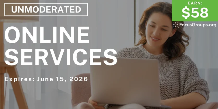 Research Study on Online Services - $58 - $58 - 06/10/2026