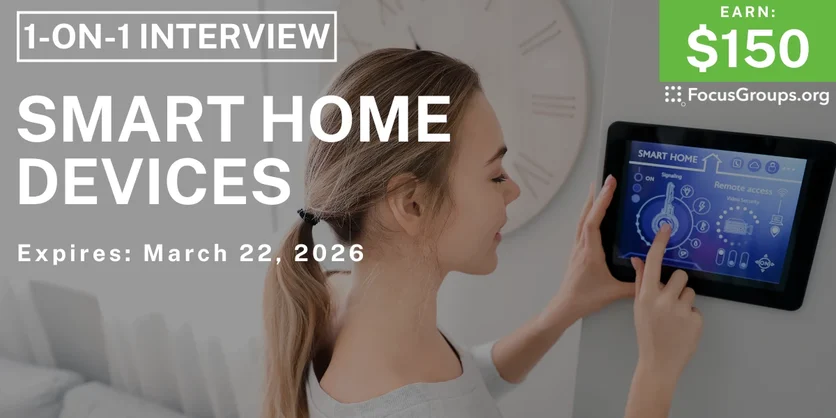 Smart Home Devices Study in Seattle - $150 - $150 - 03/16/2026