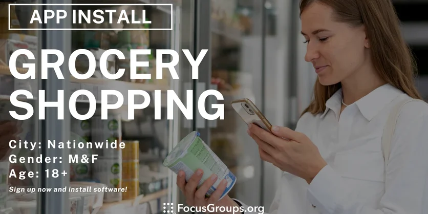 Grocery Shopping Study - App Install - $3.75 - 09/16/2024