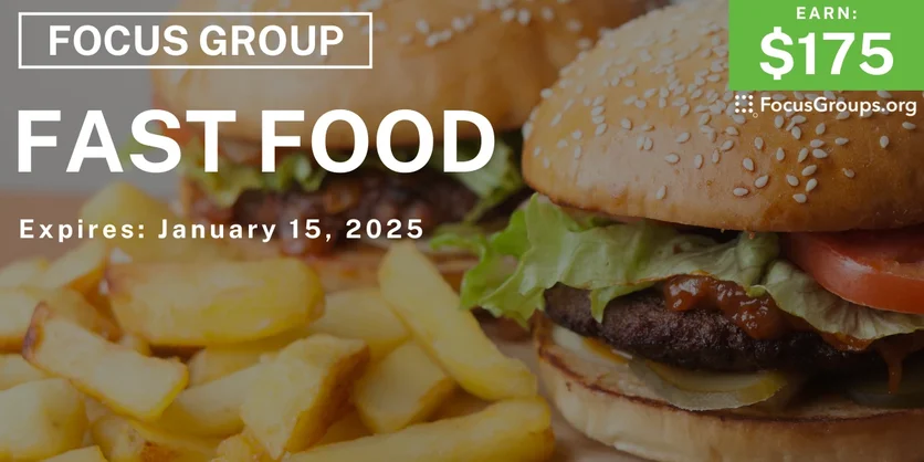 Focus Group in NYC on Fast Food - $175 - 12/17/2024