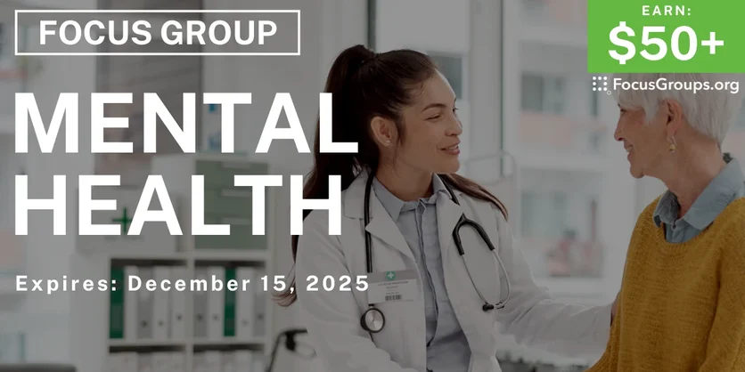 Focus Group on Mental Health - $50+ - $50+ - 12/03/2025