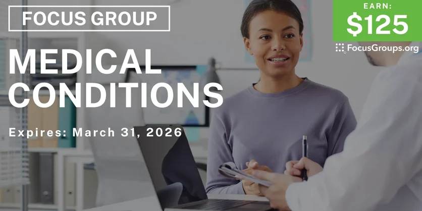 Research Study on Medical Conditions - $125 - $125 - 03/25/2026