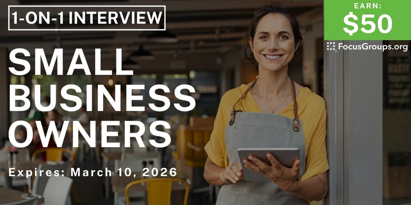Research Study for Small Business Owners - $50 - $50 - 03/03/2026