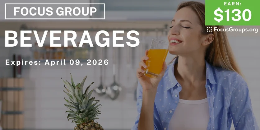 Focus Group on Beverages - $130 - $130 - 04/01/2026