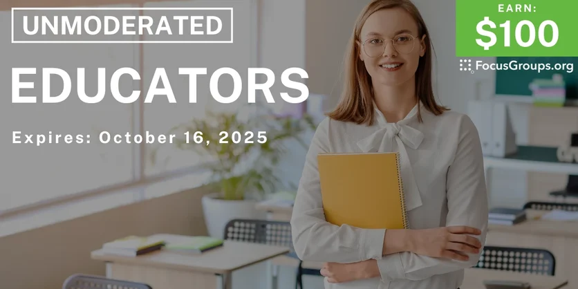 Graphic promoting Research Study for Educators, $100 payout, happening October 16, 2025
