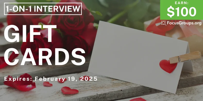 Research Study on Gift Cards - $100 - 02/13/2025