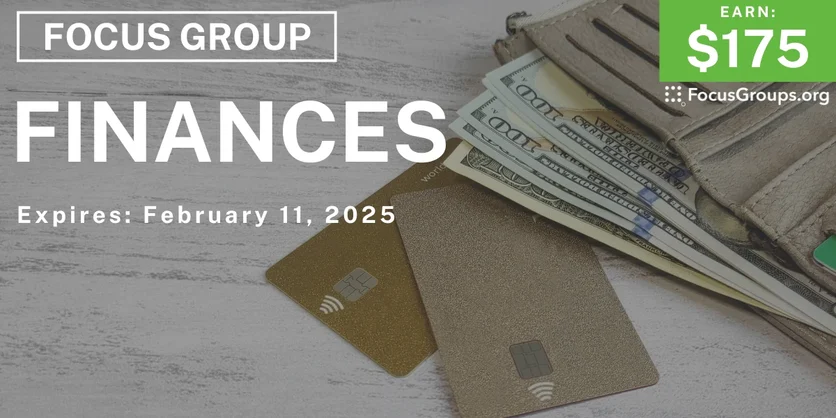 Focus Group in Colorado on Finances - $175 - 01/28/2025