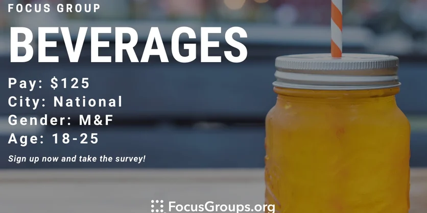 Focus Group on Beverages - $125 - 01/06/2023