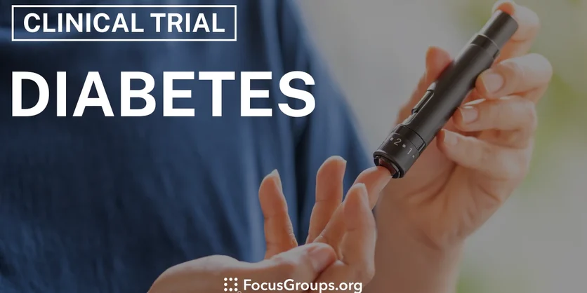 Clinical Trial on Diabetes - Varies - 11/26/2024