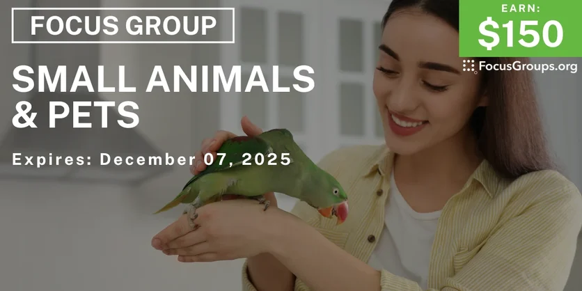 Focus Group in Chicago on Small Animals & Pets - $150 - $150 - 12/03/2025