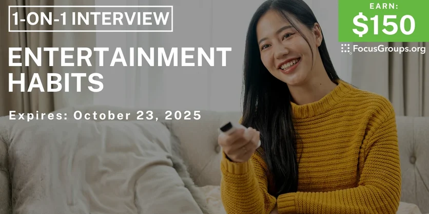 Graphic promoting Research Study in Seattle on Entertainment Habits, $150 payout, happening October 24, 2025