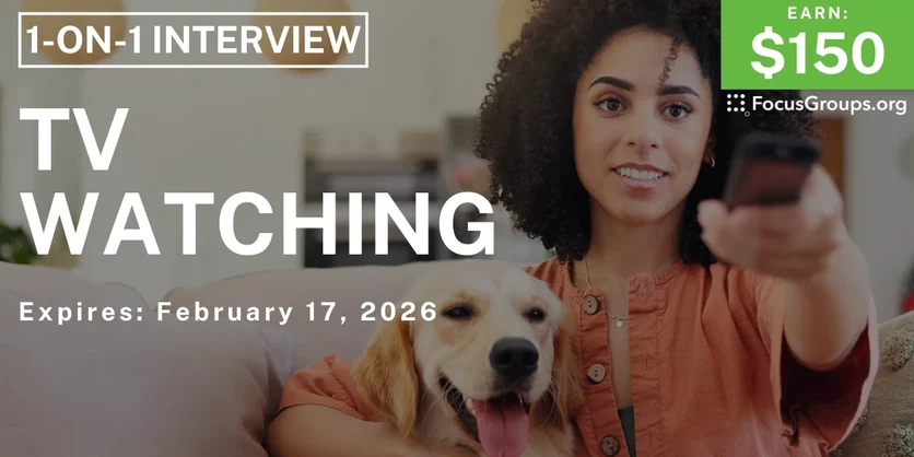 Research Study on TV Watching - $150 - $150 - 02/05/2026