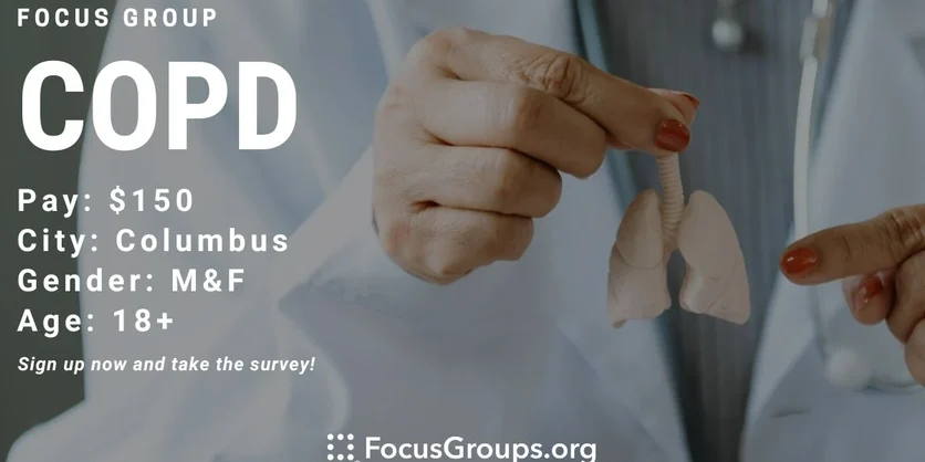 Focus Group on COPD in Columbus - $150 - 01/06/2024