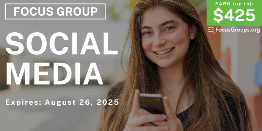 Focus Group in Chicago on Social Media - up to $425 - up to $425 - 08/14/2025