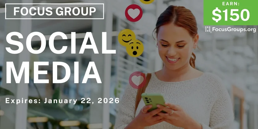 Social Media Focus Group - $150 - $150 - 12/19/2025
