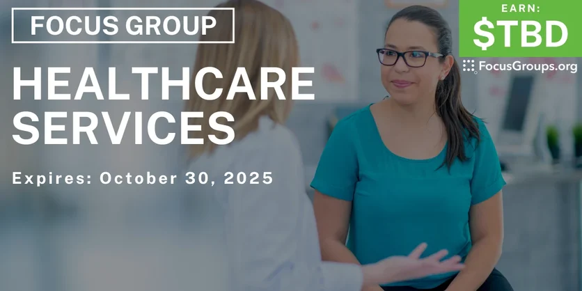 Focus Group for Women in Minneapolis on Healthcare Services - TBD - 09/29/2025