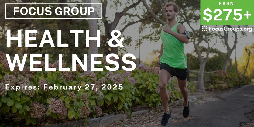 Focus Group in Chicago on Health & Wellness - $275+ - 02/04/2025