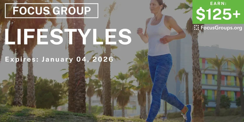 Research Study on Lifestyles - $125+ - $125-$275 - 12/22/2025