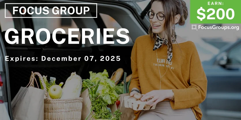 Focus Group on Groceries - $200 - $200 - 11/25/2025