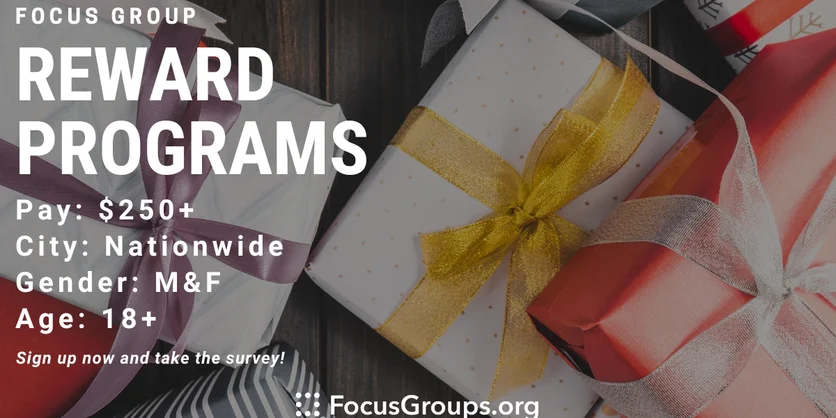 Focus Group on Reward Programs - $250 - $450 - 11/04/2023