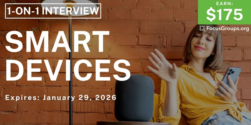 Focus Group in LA on Smart Devices - $175 - $175 - 01/08/2026