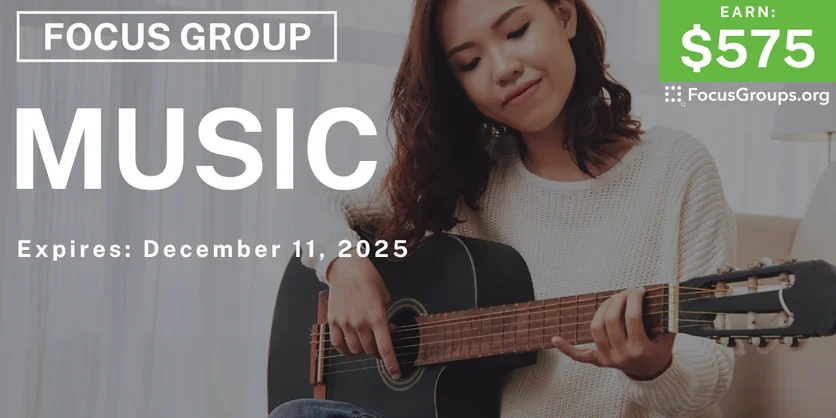 Focus Group in LA on Music - $575 - $575 - 11/28/2025