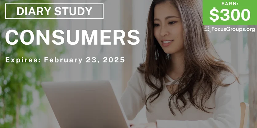 Research Study for Consumers - $300 - 02/12/2025