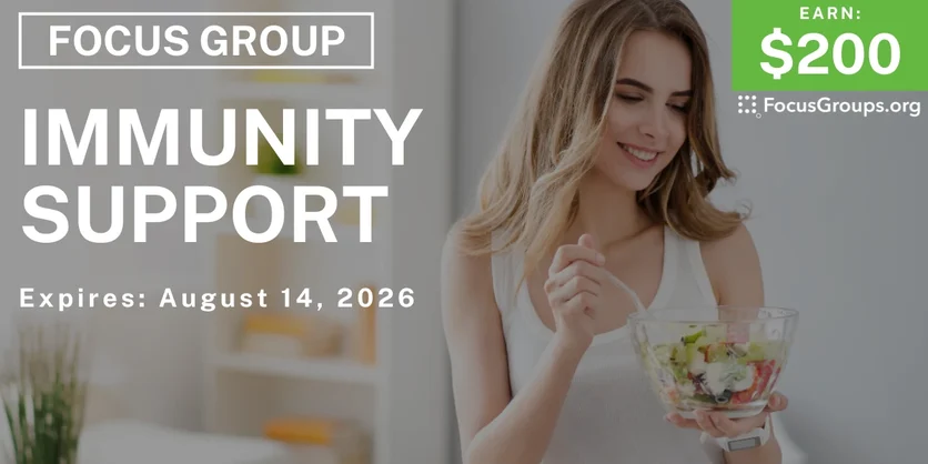 Focus Group on Immunity Support - $200 - $200 - 07/29/2026