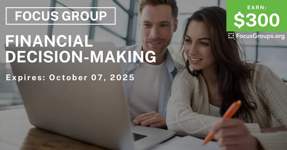 Focus Group in Chicago on Financial Decision-Making - $300