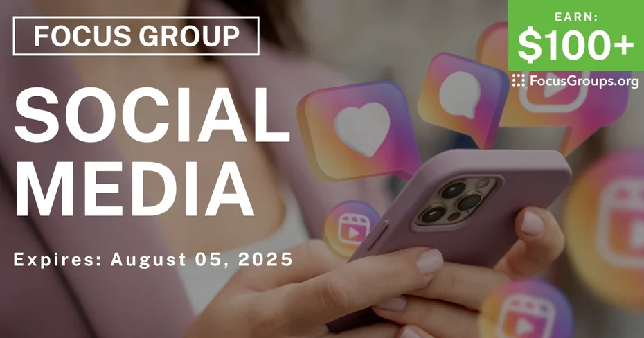 Focus Group on Apps & Social Media - $100+