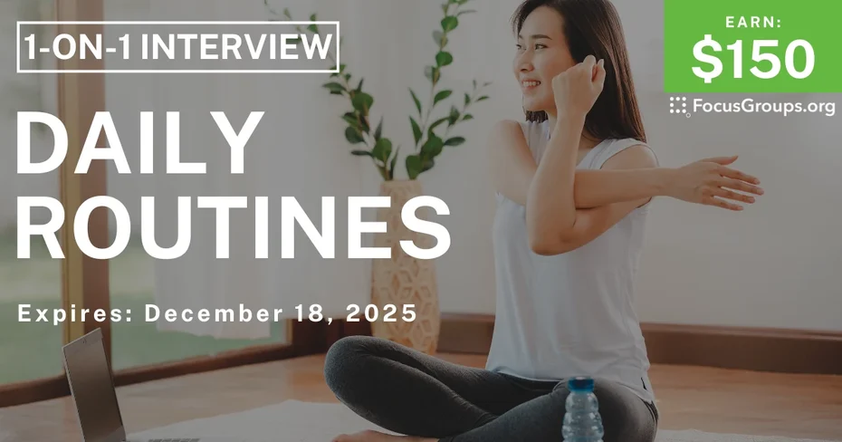 Research Study on Daily Routines - $150 - $150 - 12/04/2025