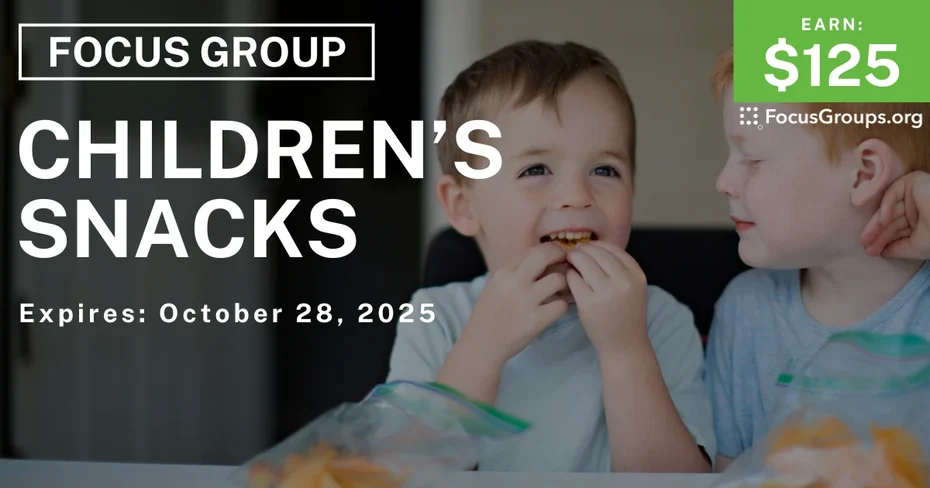 Focus Group for Parents on Children’s Snacks - $125 - $125 - 10/22/2025