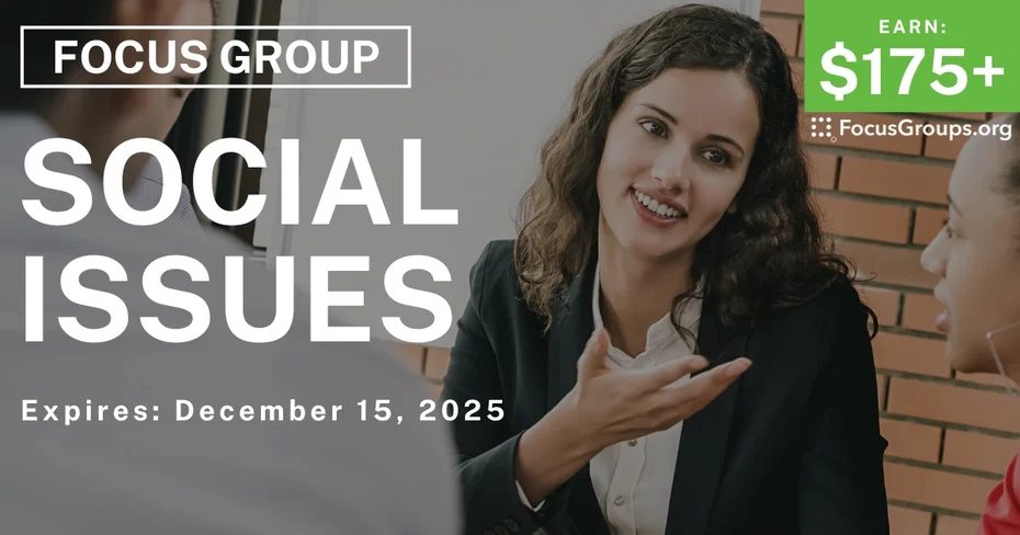 Research Study in LA on Social Issues - $175+ - $175-$375 - 12/04/2025