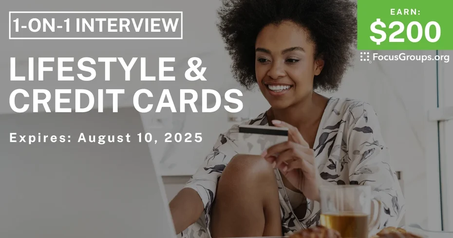 Research Study in Atlanta on Lifestyle & Credit Cards - $200