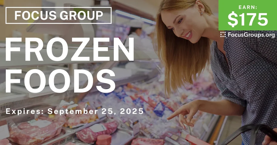 Focus Group in Philadelphia on Frozen Foods - $175
