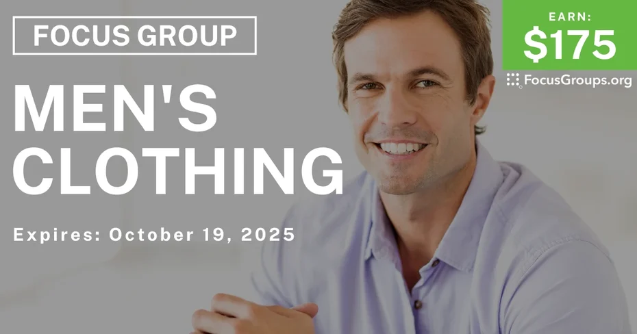 Graphic promoting Focus Group in Charlotte on Men's Clothing, $175 payout, happening October 19, 2025