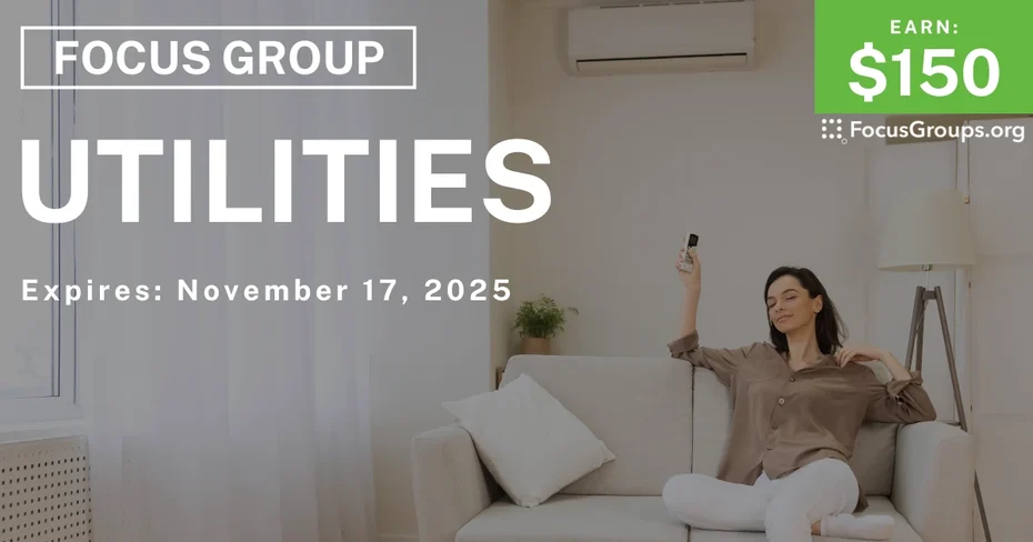 Focus Group in NY & NJ on Utilities - $150 - $150 - 11/13/2025