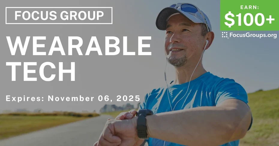 Focus Group in SF on Wearable Tech - $100+ - $100-$150 - 10/30/2025