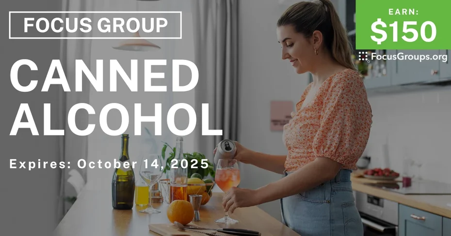 Graphic promoting Focus Group for Parents in Chicago on Canned Alcohol, $150 payout, happening October 15, 2025