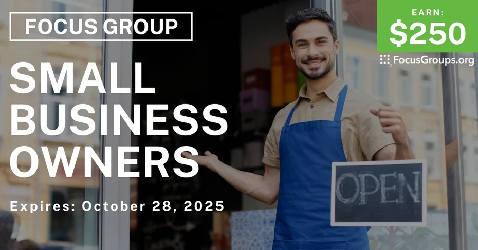 Graphic promoting Focus Group in Atlanta for Small Business Owners, $250 payout, happening October 29, 2025