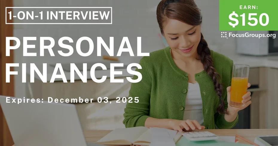 Research Study on Personal Finances - $150 - $150 - 11/21/2025